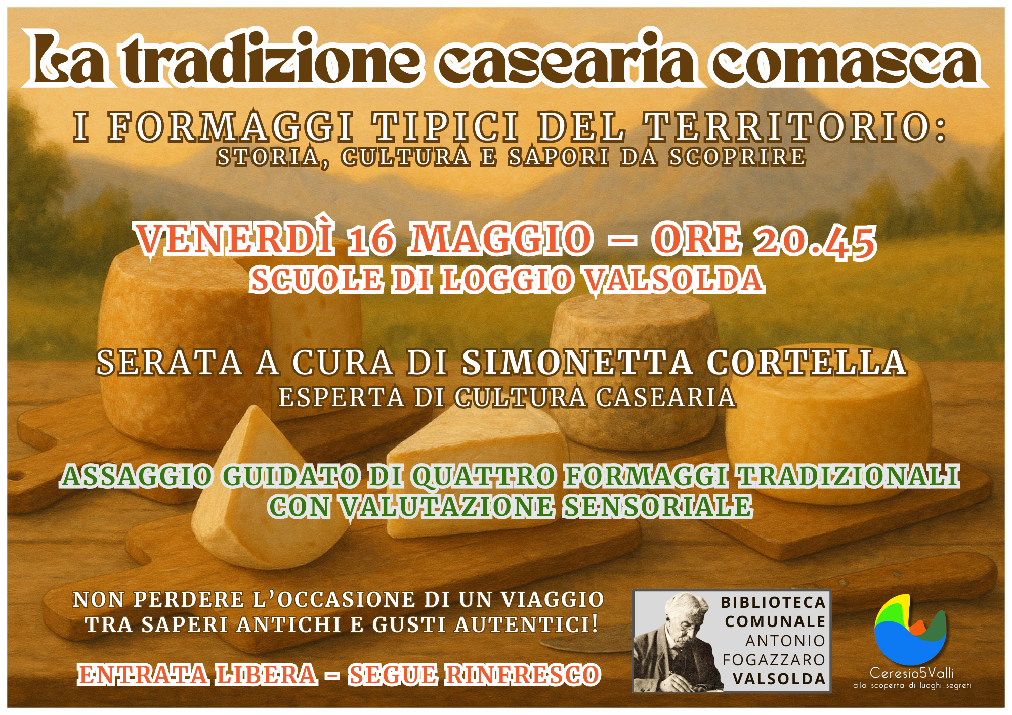 Serata La tradizione casearia comasca – Degustazione di formaggi tipici locali a Loggio di Valsolda, 16 maggio 2025