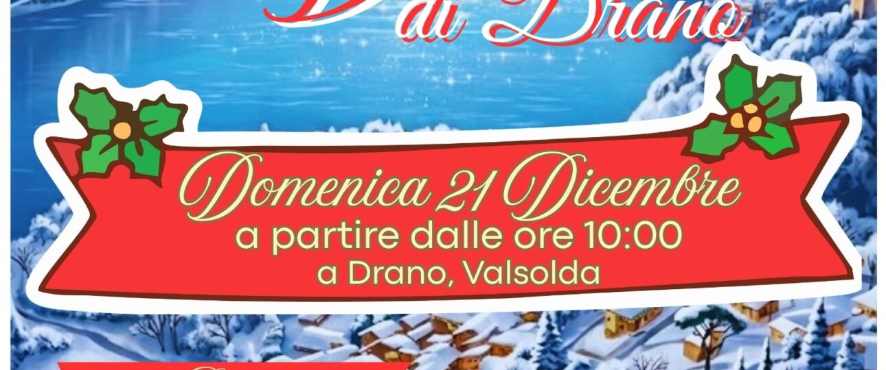 Locandina dell'evento natalizio Natale nel Borgo di Drano, in Valsolda - il 21/12/2025