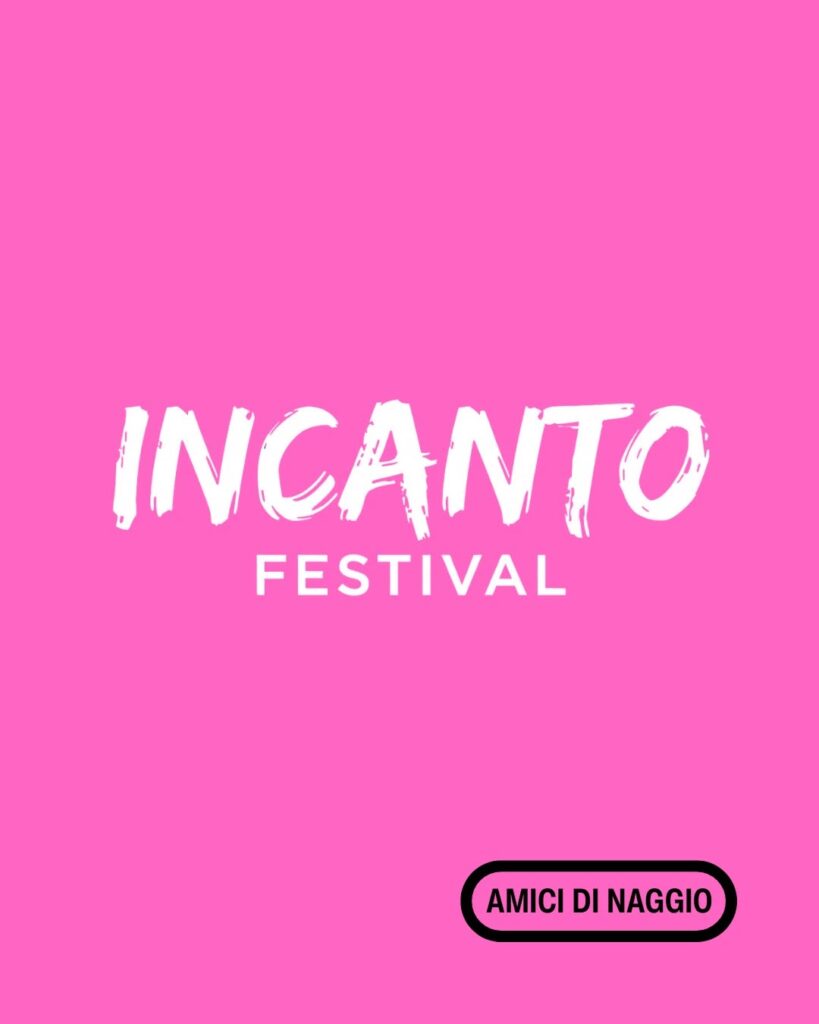Locandina Incanto Festival 2026 a Naggio, Grandola ed Uniti, organizzato dagli Amici di Naggio