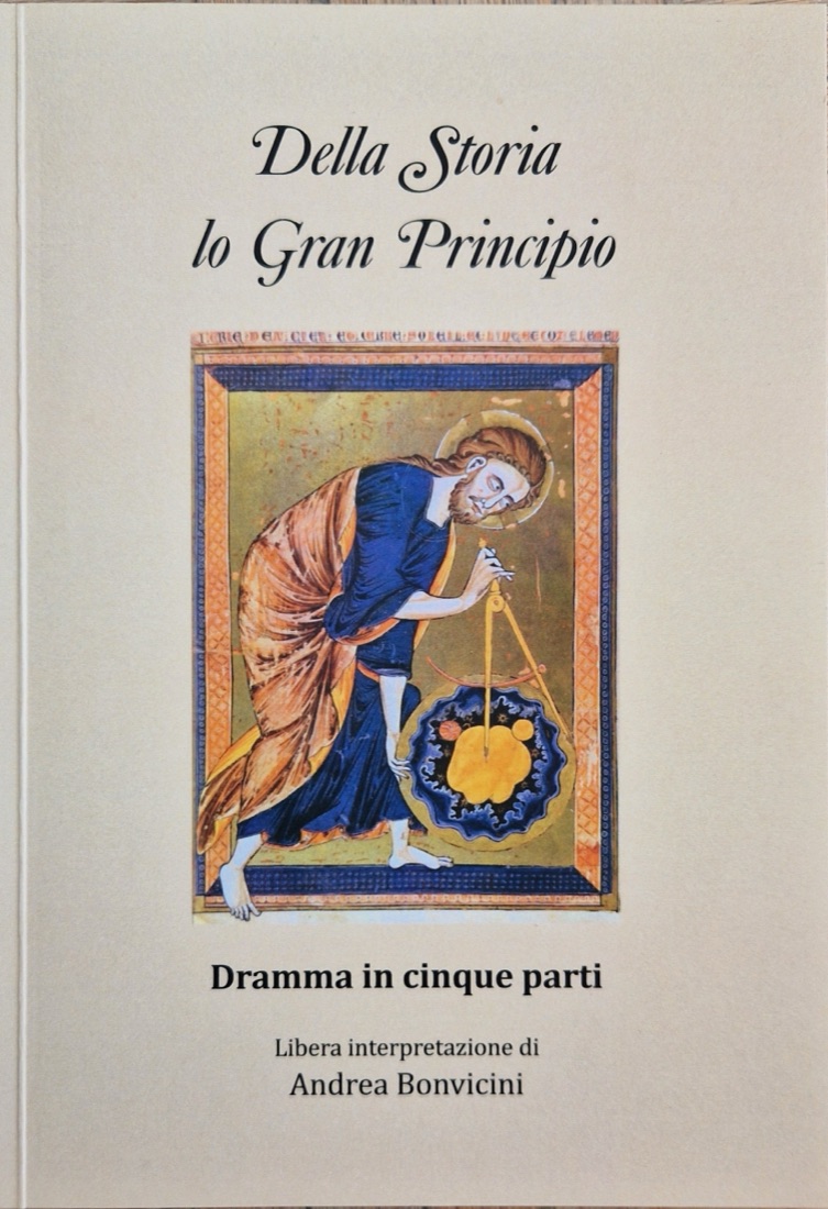 Copertina del libro Della Storia lo Gran Principio, dramma in cinque parti di Andrea Bonvicini