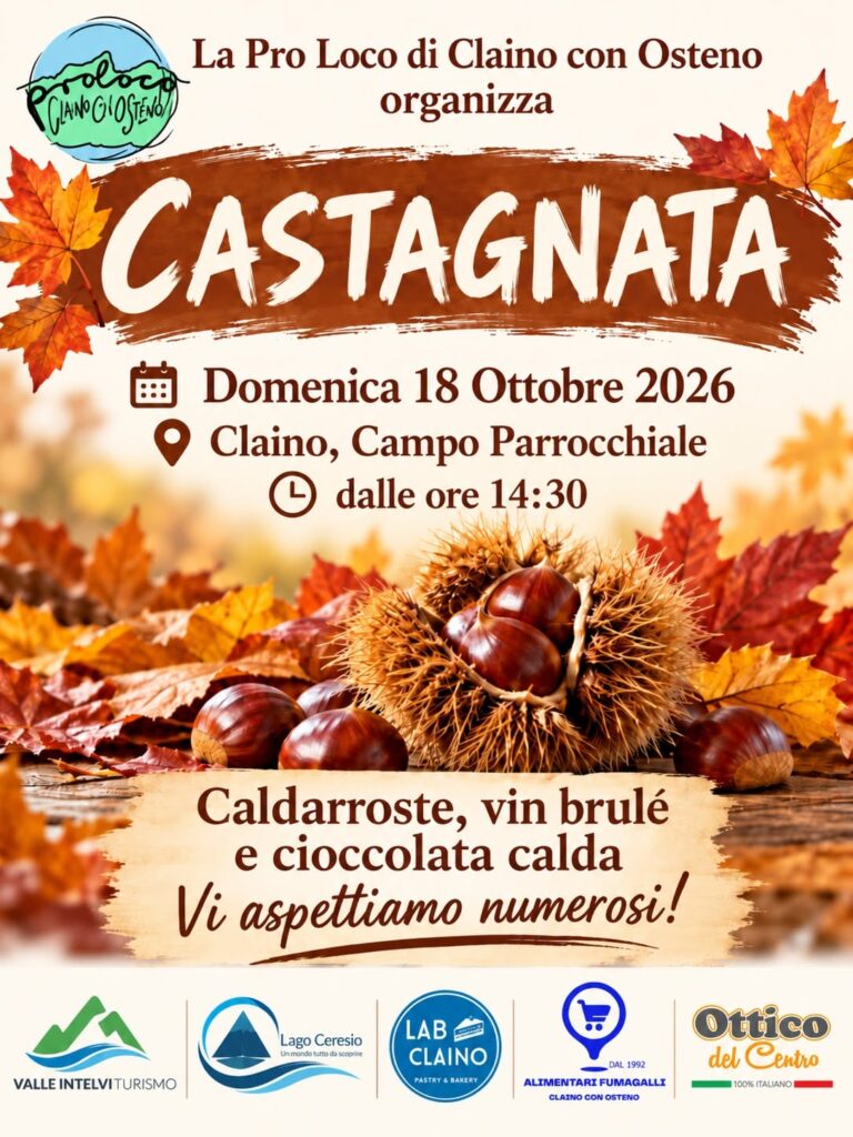 Locandina della Castagnata della Pro Loco di Claino con Osteno, domenica 18 ottobre 2026 dalle 14:30 al campo parrocchiale di Claino