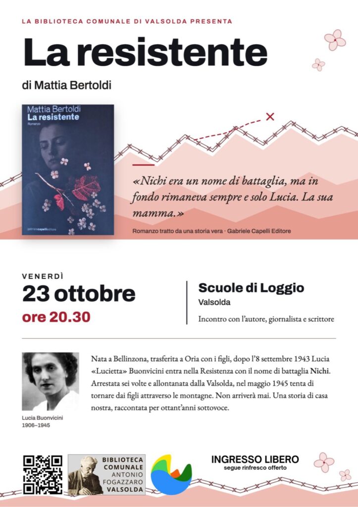 Locandina della presentazione del romanzo La resistente di Mattia Bertoldi alle Scuole di Loggio, Valsolda, venerdì 23 ottobre 2026 alle 20:30