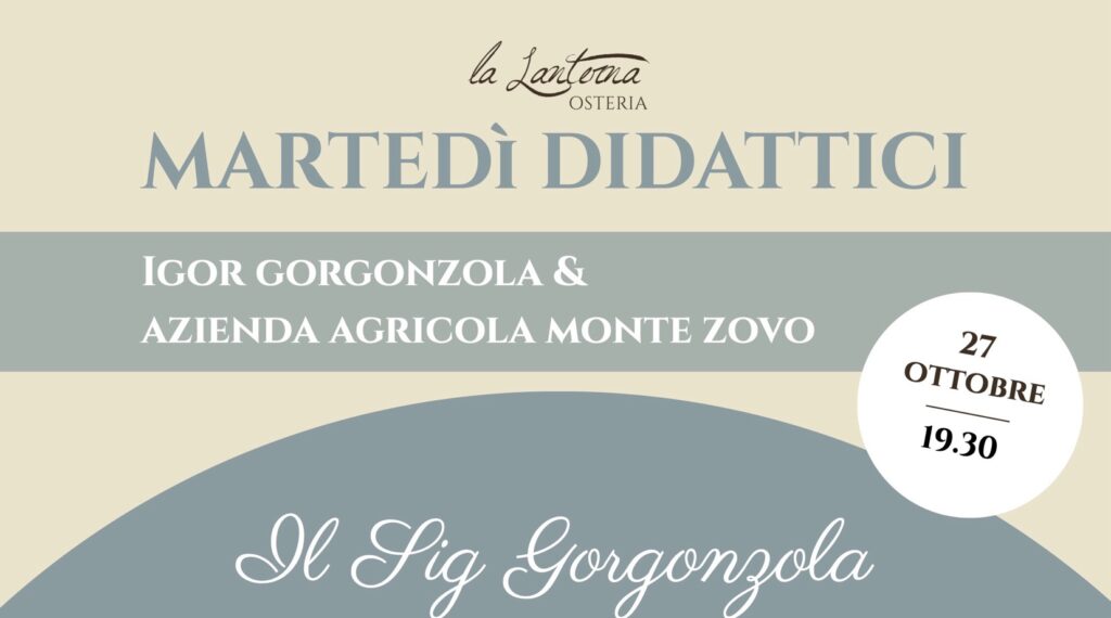 Martedì Didattici all'Osteria La Lanterna: Il Sig Gorgonzola, martedì 27 ottobre 2026 alle 19:30